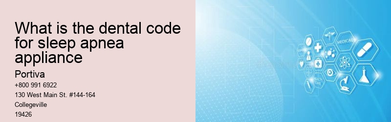 what is the dental code for sleep apnea appliance